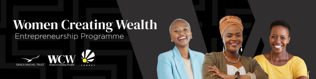 Graca Machel Women Creating Wealth Program 2024